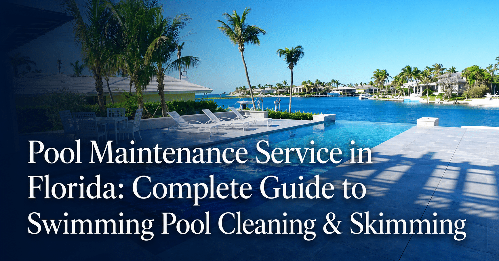 Pool Maintenance Service in Florida